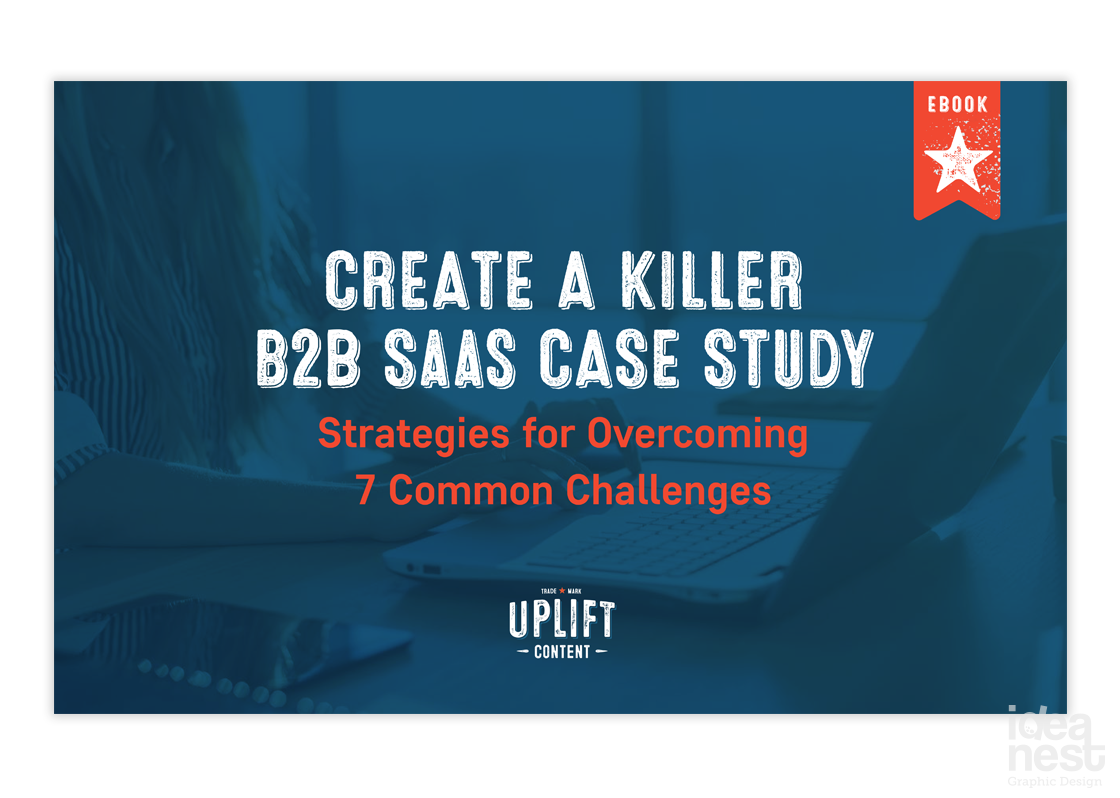 Cover for Create a Killer B2B SaaS Case Study