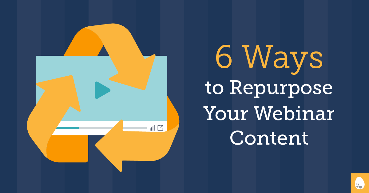 6 ways to repurpose your webinar content